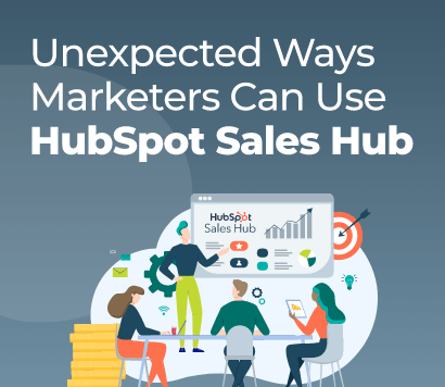 How Marketers Can Use Sales Hub