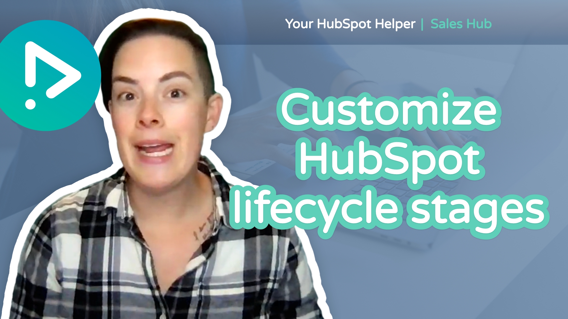 How to customize HubSpot lifecycle stages video